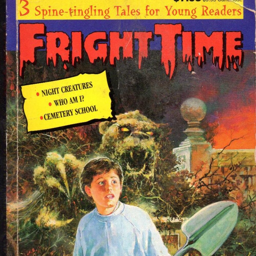 Fright Time:#6  Night Creatures / Who Am I? / Cemetery School